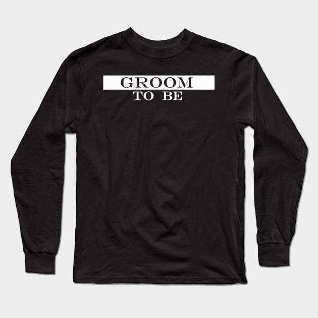 groom to be lucky man Long Sleeve T-Shirt by NotComplainingJustAsking